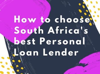 How to choose South Africa’s best Personal Loan Lender